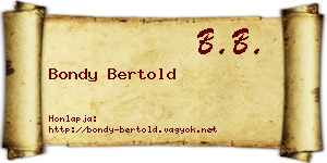 Bondy Bertold névjegykártya